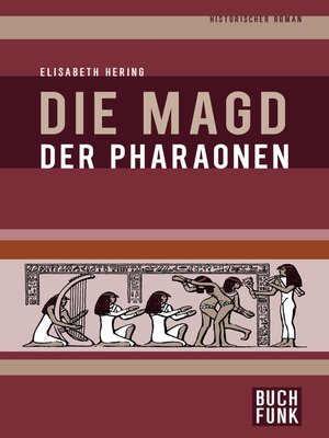 cover image of Die Magd der Pharaonen